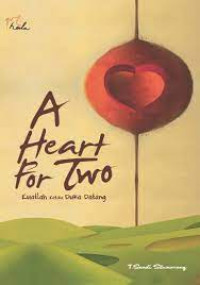 Image of A Heart for two (kuatlah ketika duka datang)