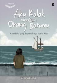 Image of Aku Kalah dengan Orang Barumu