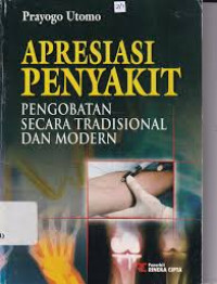 Image of Apresiasi penyakit (Pengobatan secara tradisional dan modern)