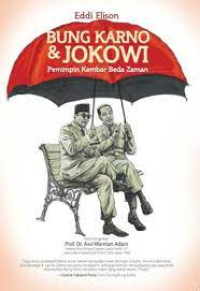 Image of Bung karno & Jokowi (Pemimpin kembar beda zaman)