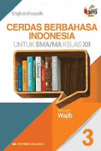 Image of Cerdas Berbahasa Indonesia 3 kelas XII (Wajib)