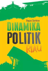 Image of Dinamika Politik Riau