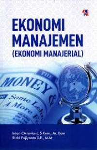 Image of Ekonomi Manajemen (Ekonomi Manajerial)