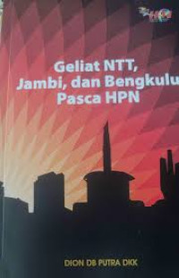 Image of Geliat NTT, Jambi,dan Bengkulu Pasca HPN