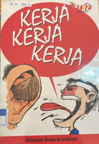Image of Kerja, kerja, kerja.