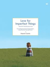 Image of Love For Imperfect Things : mencintai ketidaksempurnaan
