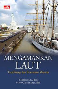 Image of Mengamankan laut (tata ruang dan keamanan maritim)