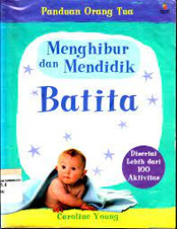 Image of Menghibur dan mendidik balita (panduan orang tua)