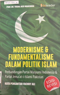 Image of Modernisme & Fundamentalisme dalam Politik Islam