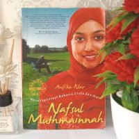 Image of Nafsul Muthmainnah (novel spiritual rahasia cinta dan hati)