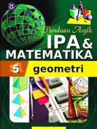 Image of Panduan Asyik IPA & Matematika 5 Geometri