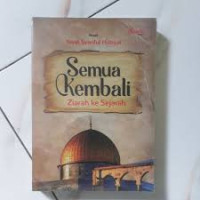 Image of Semua Kembali (Ziarah ke Sejarah)