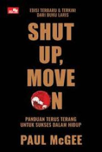 Image of Shut up, Move on