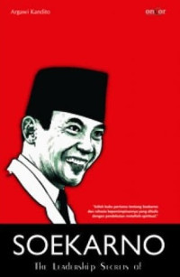 Image of SOEKARNO the leadership secrets of