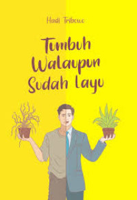 Image of Tumbuh Walaupun sudah layu